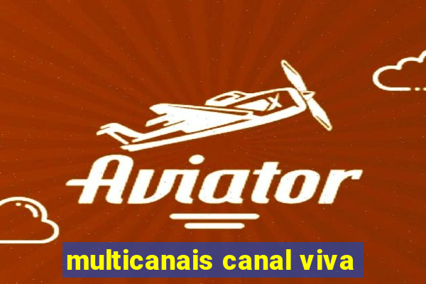 multicanais canal viva